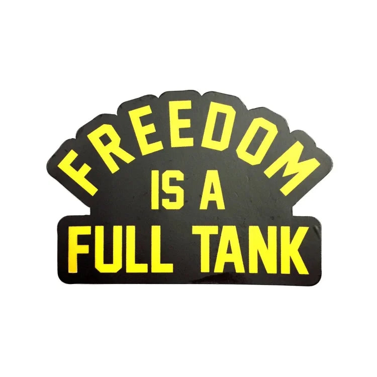 Freedom Is A Full Tank