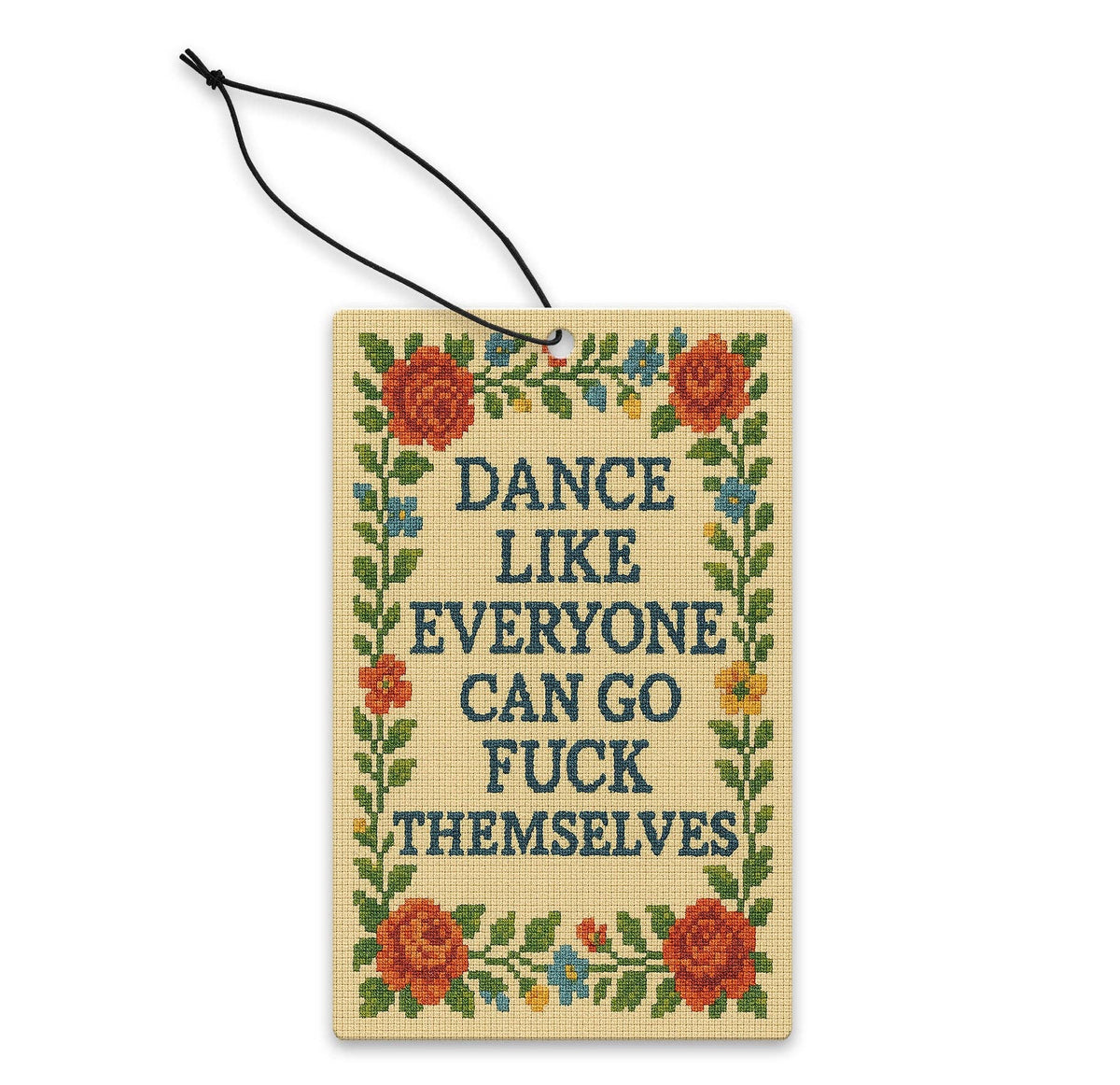 Shady Front - Dance Like Everyone Can Go F--k Themselves Air Freshener