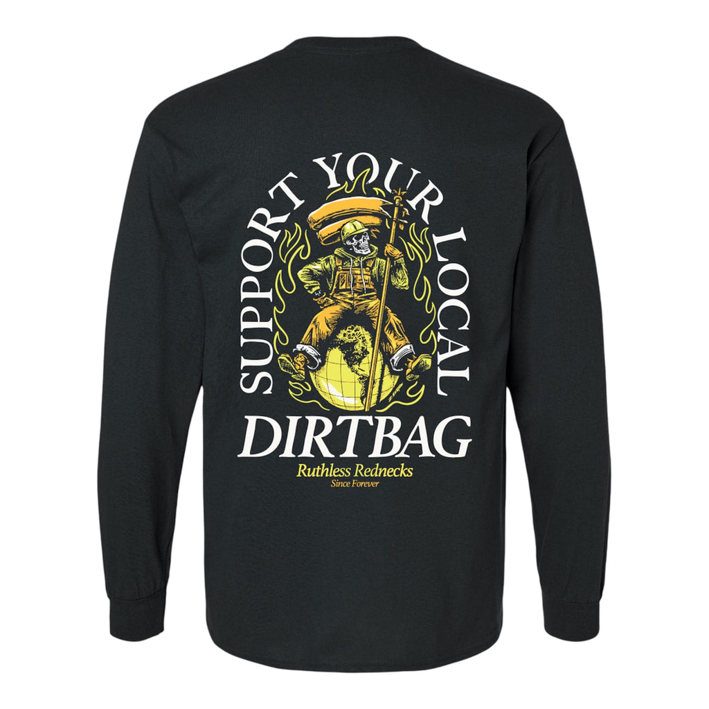 RUTHLESS REDNECKS DIRTBAG WORLD TOUR L/S SHIRT