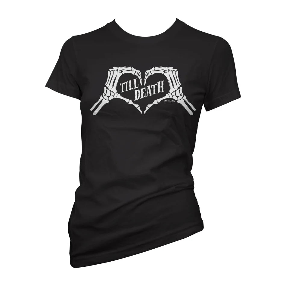 Cartel Ink - 4443-BLACK WHITE | Till Death  | Women's T-Shirt