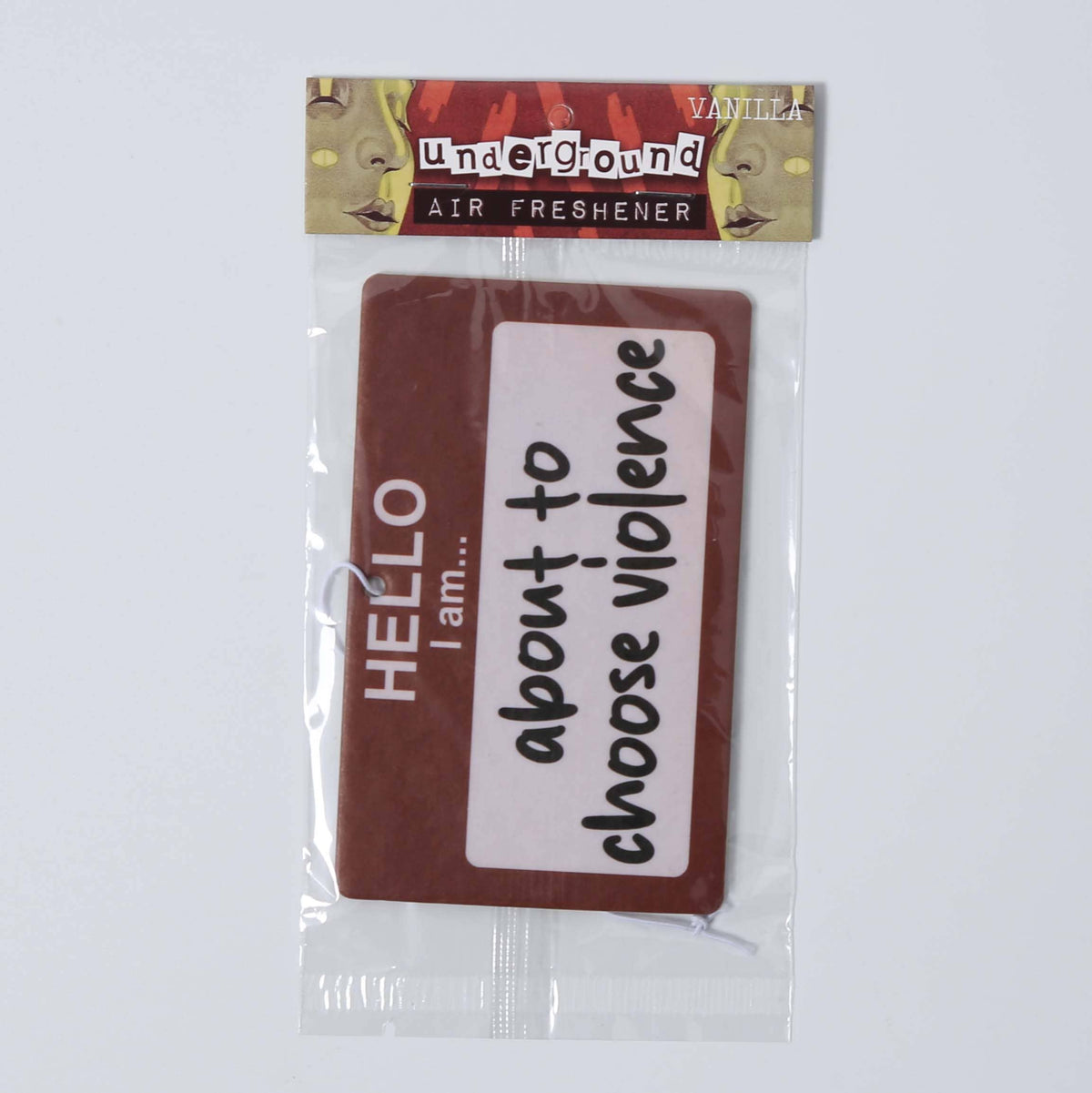 Shady Front - Hello, I am About to Choose Violence Air Freshener