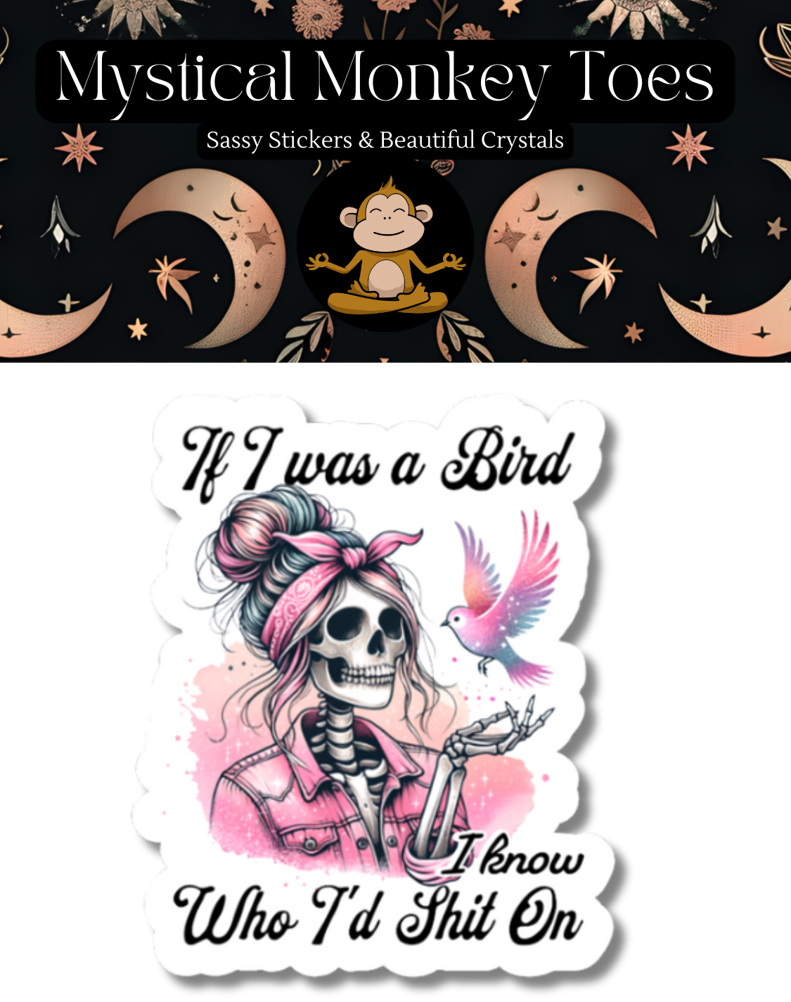 Mystical Monkey Toes - Funny If I Were A Bird Vinyl Sticker – Synik ...