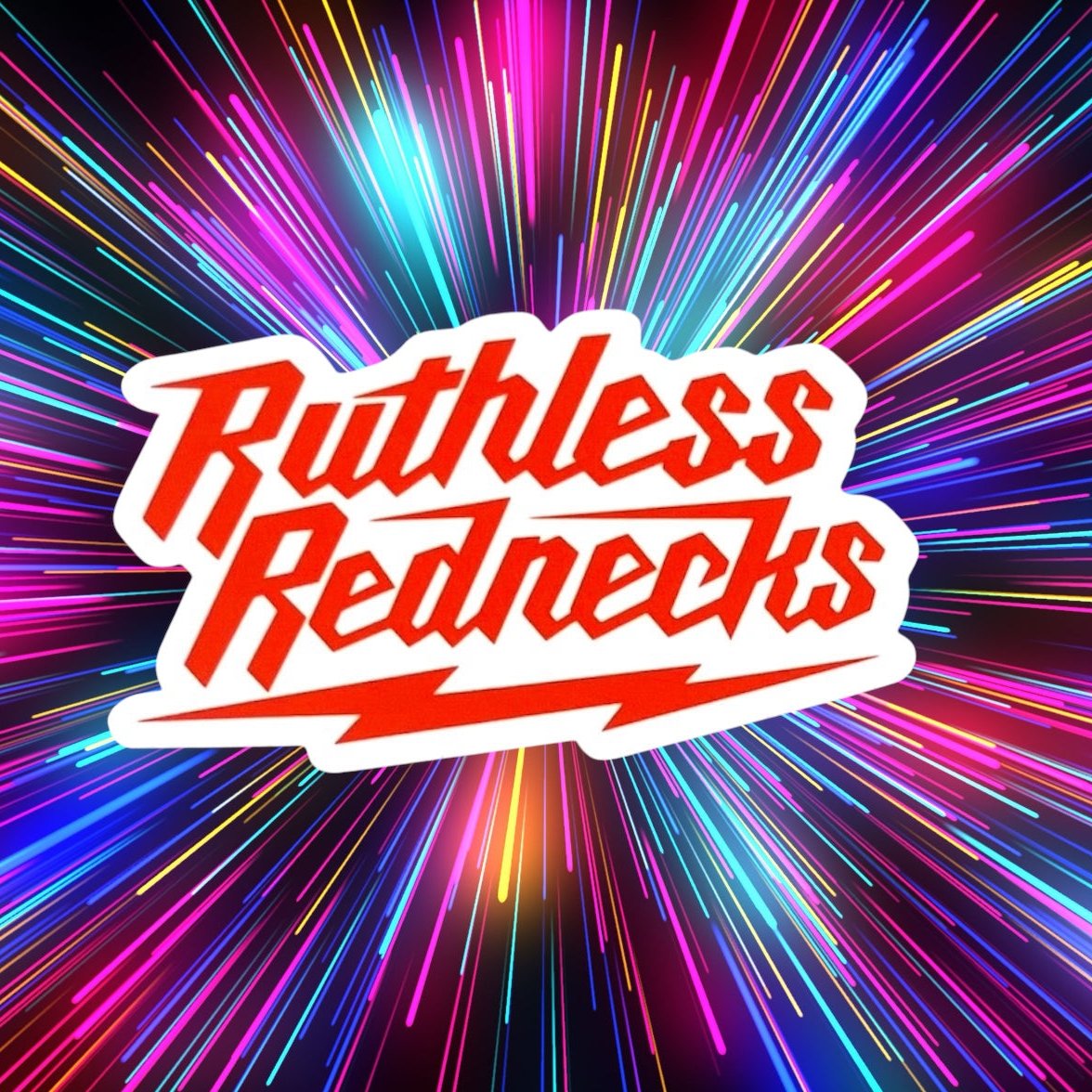 RUTHLESS REDNECKS LIVEWIRE Sticker