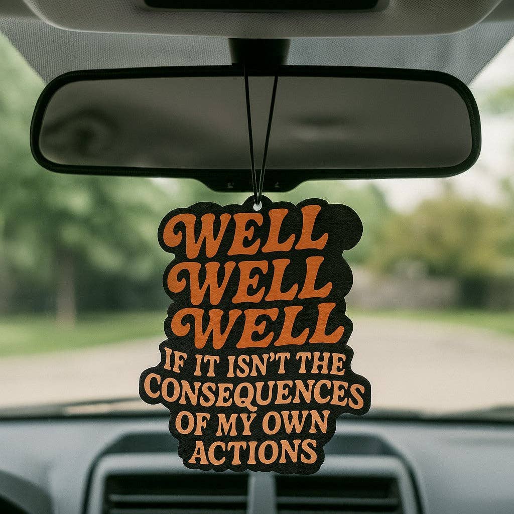 Shady Front - Well Well Well If It Isn't the Consequences Air Freshener