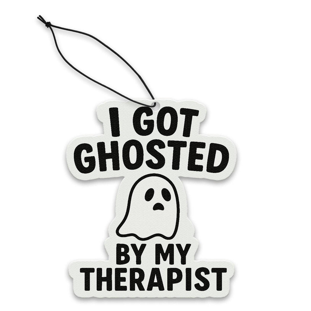 Shady Front - I Got Ghosted By My Therapist Air Freshener