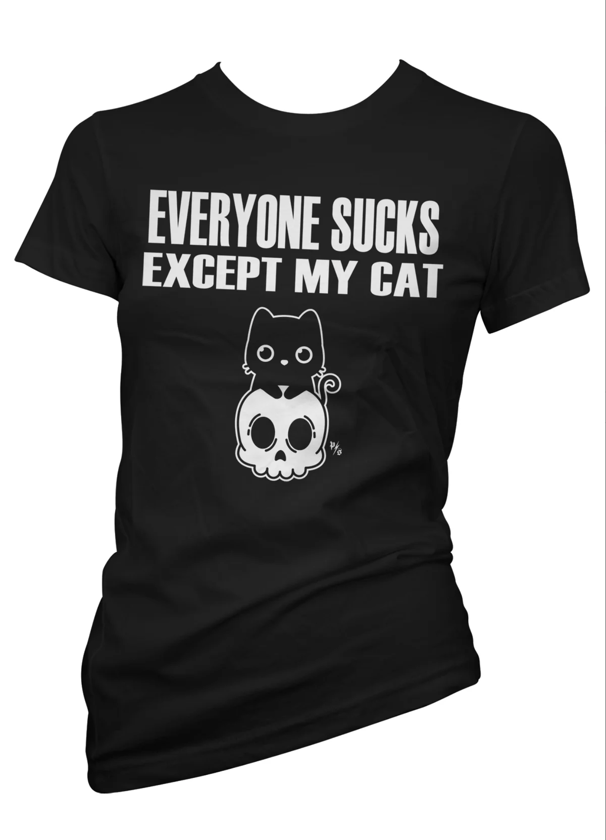 Pinky Star - EVERYONE SUCK EXCEPT MY CAT Cat Lovers Graphic Tee  