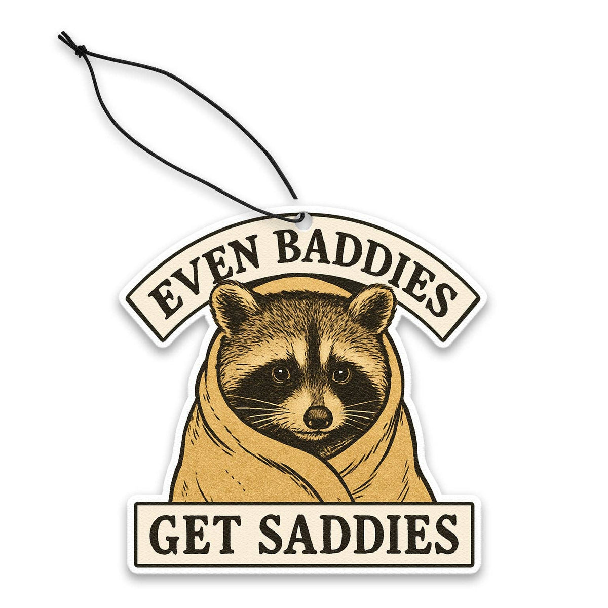 Shady Front - Even Baddies Get Saddies Air Freshener
