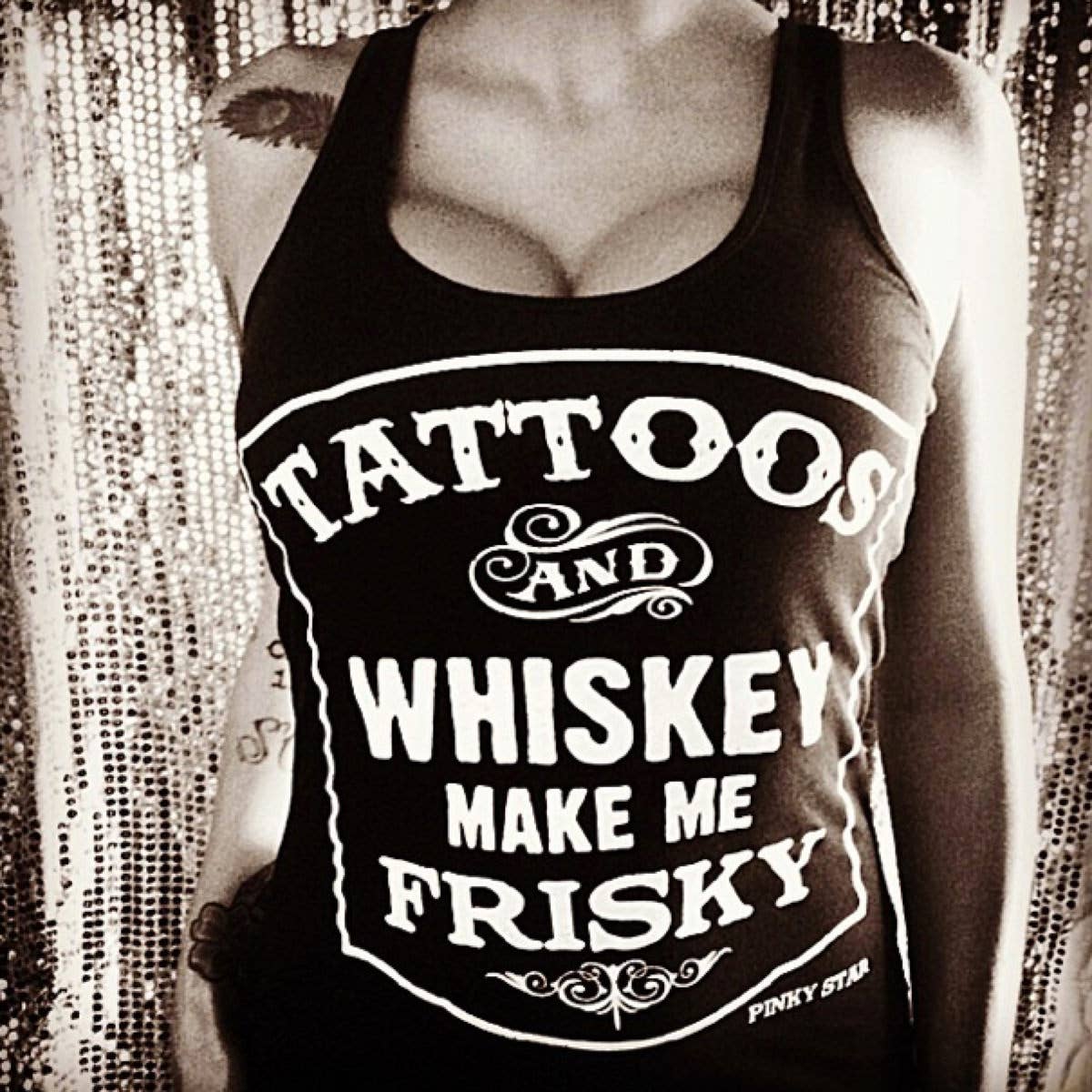 Pinky Star - Tattoos And Whiskey Make Me Frisky Graphic Print Tank