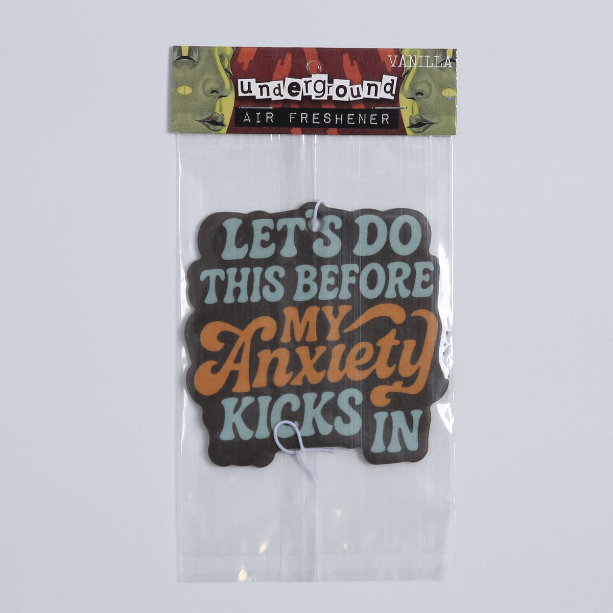 Shady Front - Let's Do This Before My Anxiety Kicks In Air Freshener