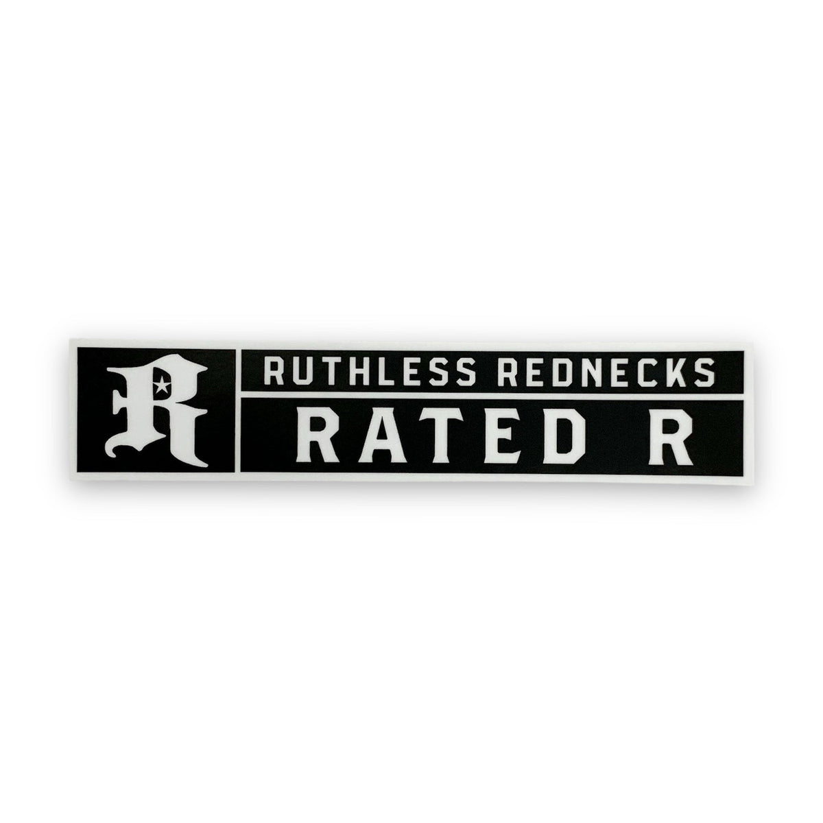 RUTHLESS REDNECKS RATED R STICKER