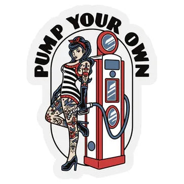 LAST CALL CO. Pump Your Own Sticker