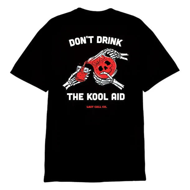 Last Call Co. Don't Drink Short Sleeve T-shirt