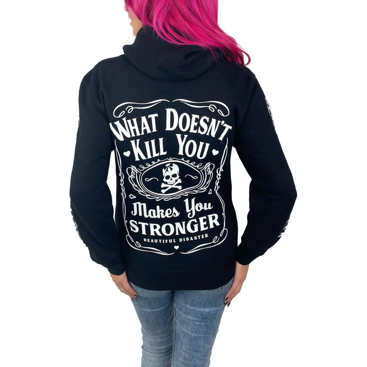 BEAUTIFUL DISASTER Stronger 100 Proof Zip Hoodie