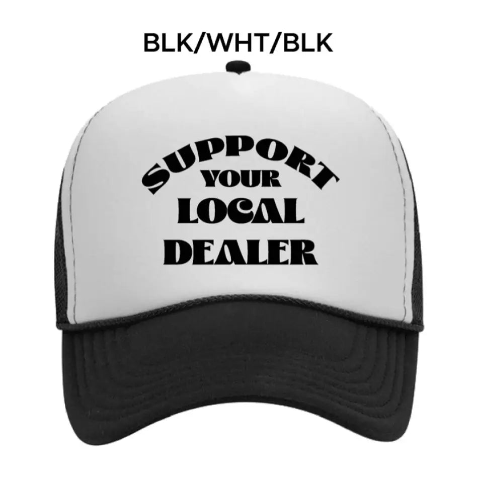 BLACK MARKET SUPPORT LOCAL FOAM TRUCKER