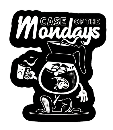 LAST CALL CO. MONDAY STICKER