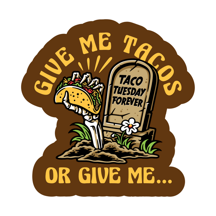 LAST CALL CO. Give Me Tacos Sticker