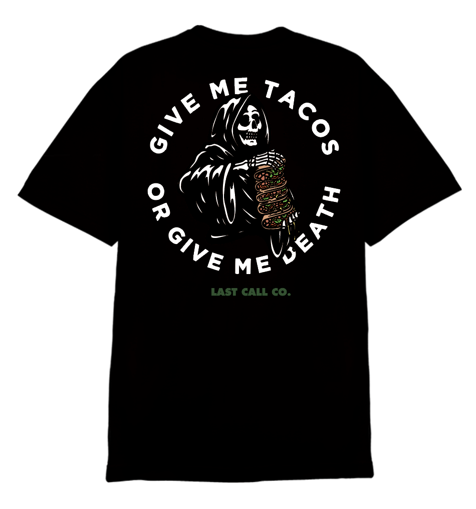 LAST CALL CO. TACOS TSHIRT