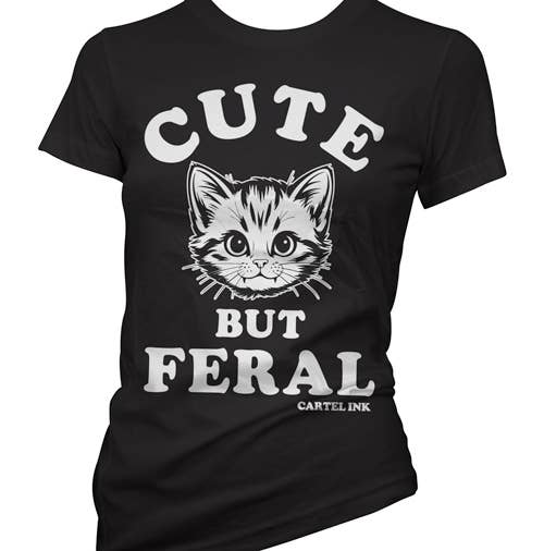 Cartel Ink - Cute but Feral Women's T-Shirt