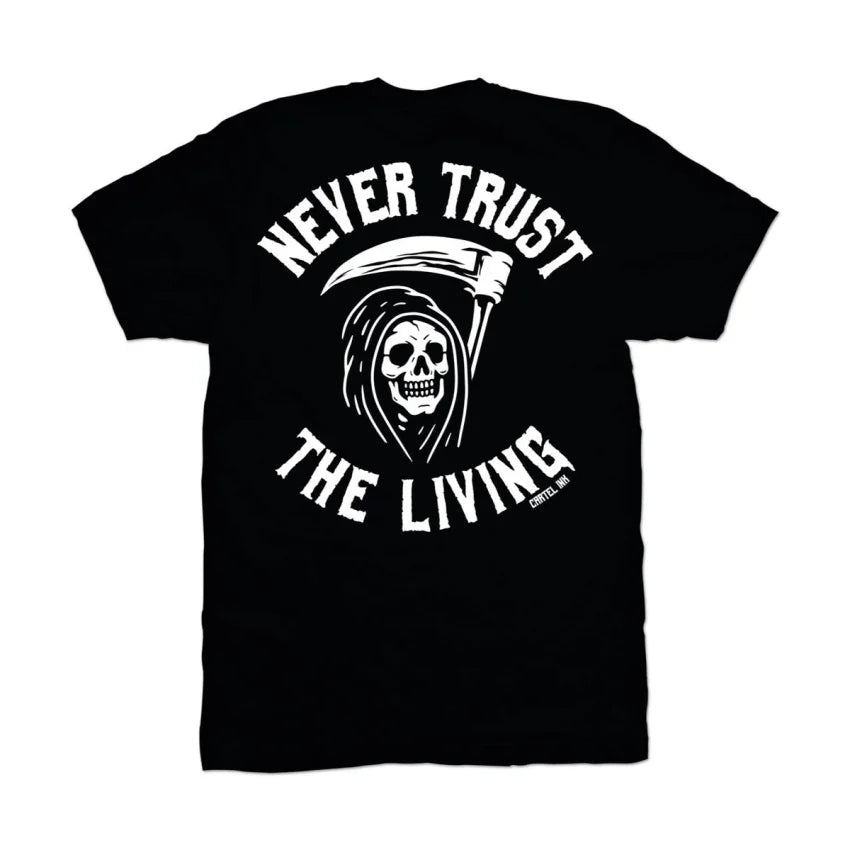 Cartel Ink - 5807-BLACK WHITE | Never Trust The Living | Men's T-Shirt - - Synik Clothing - synikclothing.com