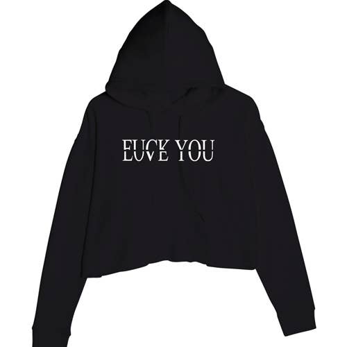 Cartel Ink - F-Love You Cropped Hoodie