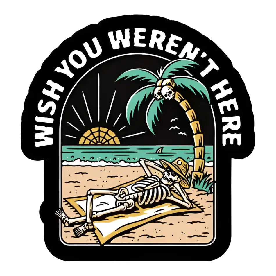 LAST CALL CO. Wish You Weren't Here Sticker - STICKER - synikclothing.com