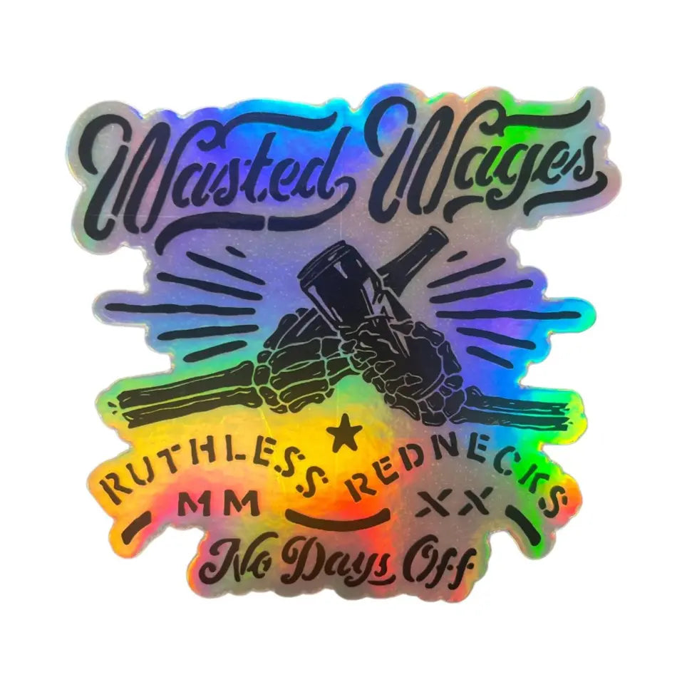 RUTHLESS REDNECKS Good Times Holographic Sticker - STICKER - synikclothing.com