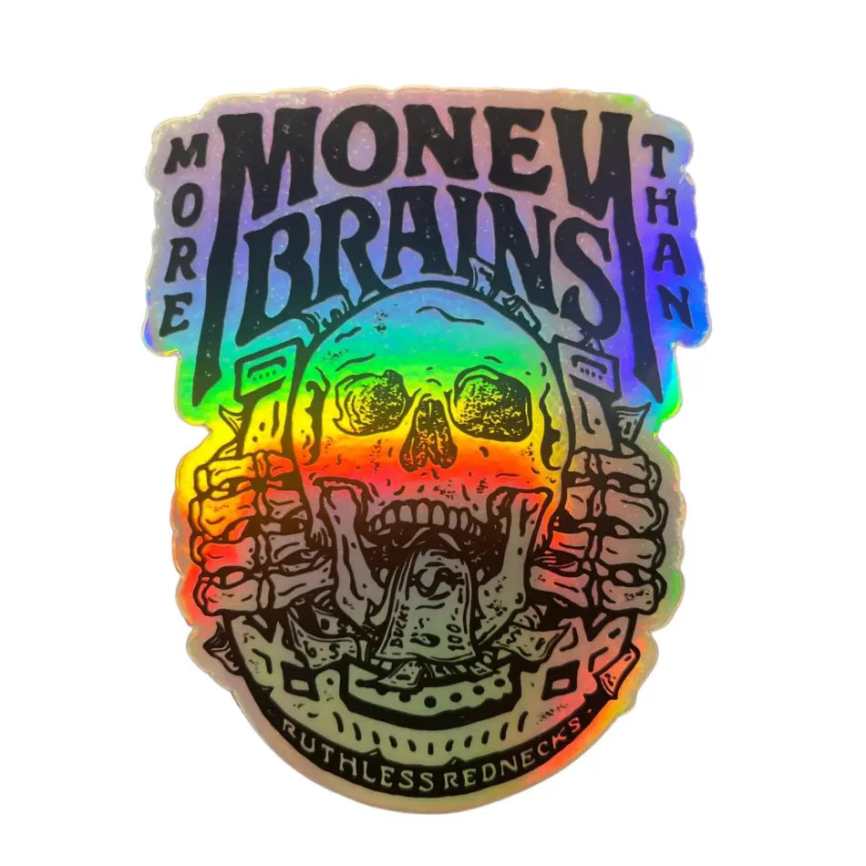 RUTHLESS REDNECKS More Money than Brains Horseshoe Holographic Sticker - STICKER - synikclothing.com