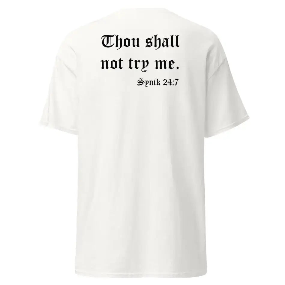 SYNIK THOU SHALL NO TRY ME 24:7 T-SHIRT - T-SHIRT - synikclothing.com